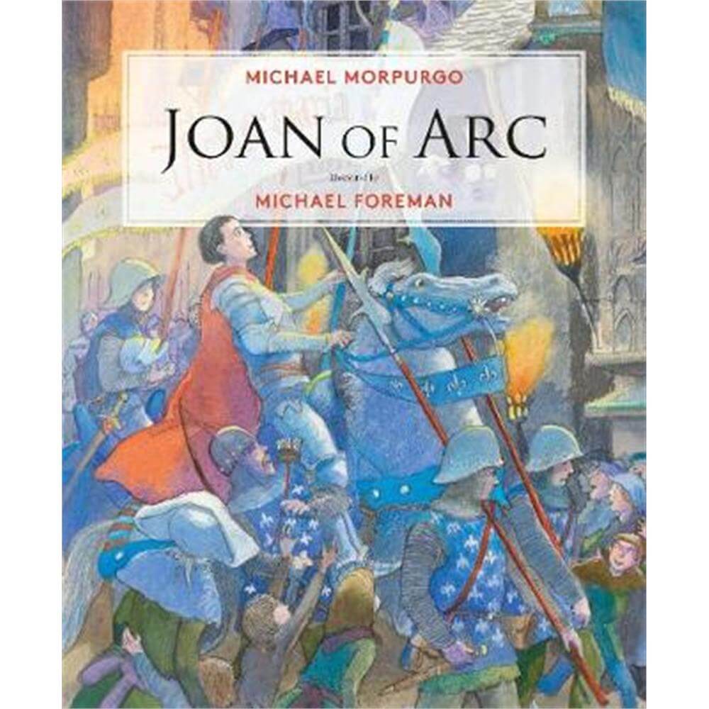 Joan of Arc (Hardback) - Michael Morpurgo